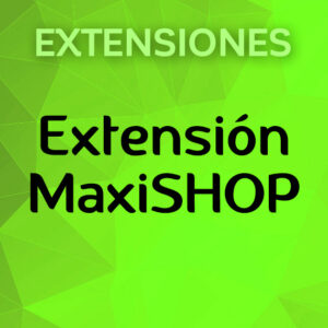 Extensión de servicio MaxiSHOP©